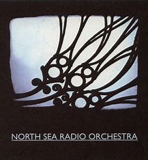 NORTH SEA RADIO ORCHESTRA - North Sea Radio Orchestra